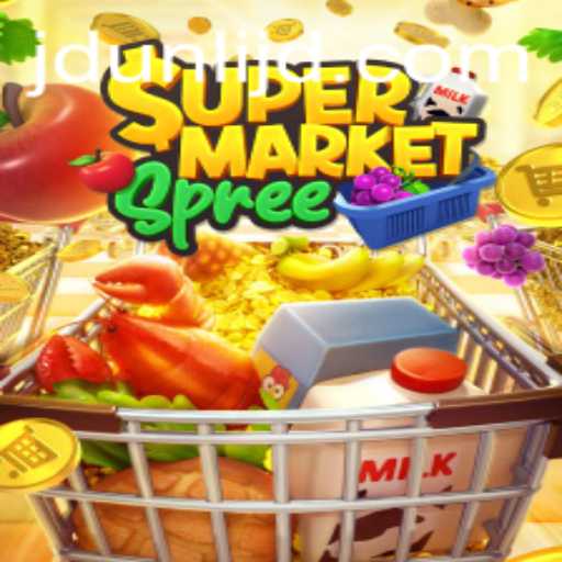 Exploring the Exciting World of SupermarketSpree and JD UNLI